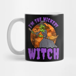 I'm the Wickedy Witch Mug